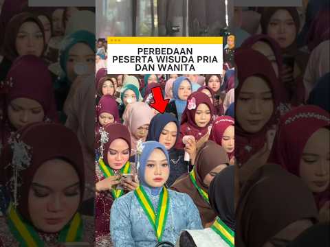 perbedaan peserta wisuda pria dan wanita ❗ #wisuda #videoviral thumbnail
