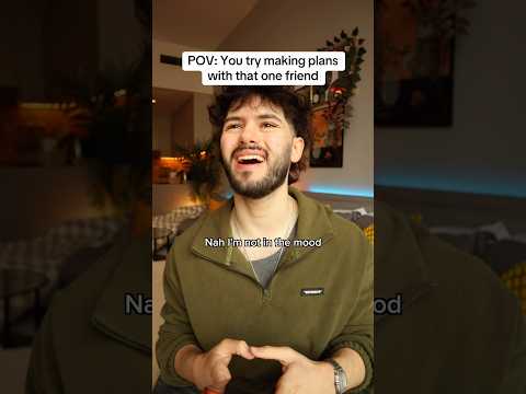When you try making plans with that friend 😭 thumbnail