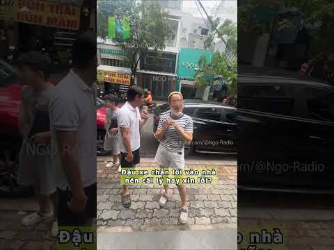 Đậu xe chắn lối vào nhà nên cãi lý hay xin lỗi? thumbnail