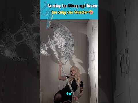 Sự sáng tạo không ngờ của các fan cứng Monster ? thumbnail