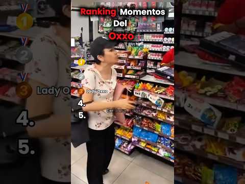 Ranking momentos del Oxxo thumbnail