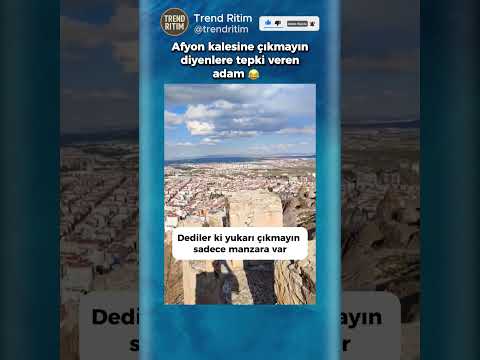 Afyon Kalesine Çıkan Adamın Tepkisi 😂🤣 thumbnail