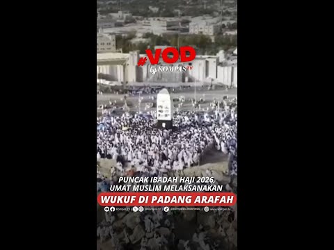 PUNCAK IBADAH HAJI 2026, UMAT MUSLIM MELAKSANAKAN WUKUF DI PADANG ARAFAH #short thumbnail