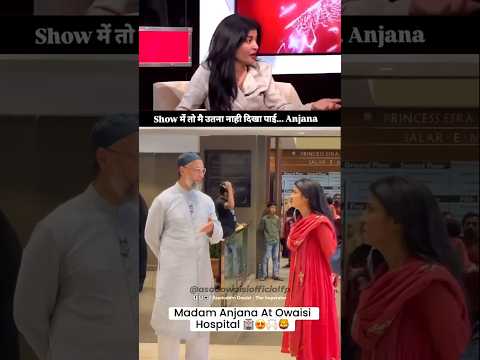 Anjana Om Kashyap In Owaisi Hospital || #owaisi #owaisihospital #anjanaomkashyap #news #shorts thumbnail