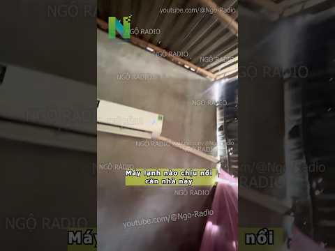 Máy lạnh nào chịu nổi căn nhà này thumbnail