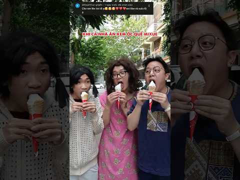 Các kiểu người ăn kem ốc quế Mixue trong gia đình thumbnail