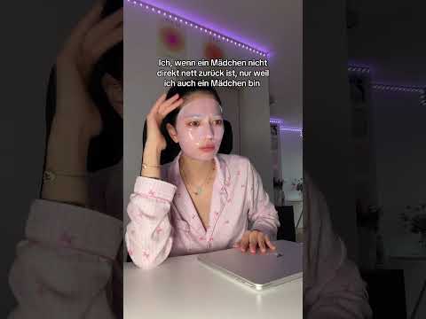 Ich, wenn ein Mädchen nicht direkt nett zurück ist, nur weil ich auch ein Mädchen bin thumbnail