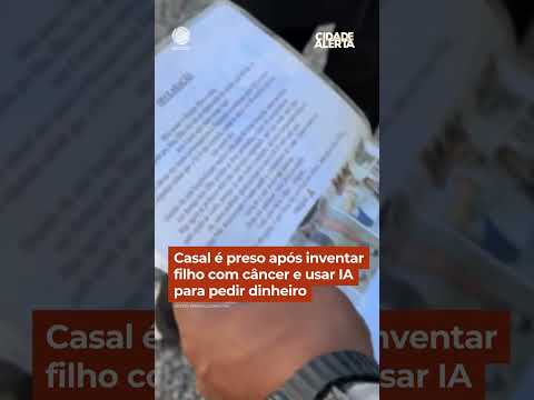 Casal é preso após inventar filho com câncer e usar IA para pedir dinheiro #Shorts #CidadeAlerta thumbnail
