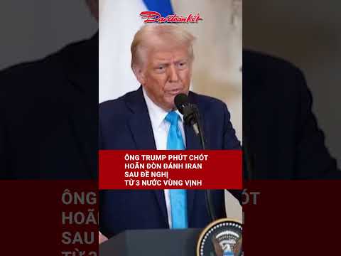 Ông Trump phút chót hoãn đòn đánh Iran sau đề nghị từ 3 nước Vùng Vịnh thumbnail