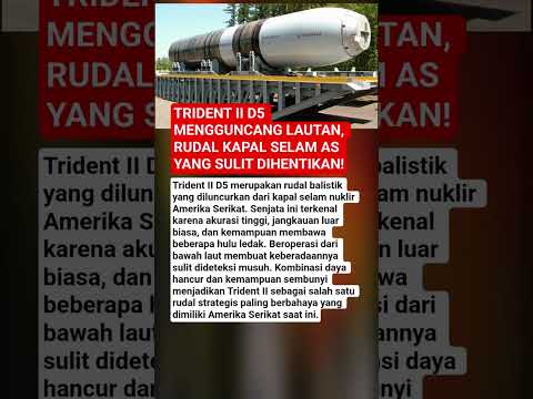TRIDENT II D5 MENGGUNCANG LAUTAN, RUDAL KAPAL SELAM AS YANG SULIT DIHENTIKAN! thumbnail