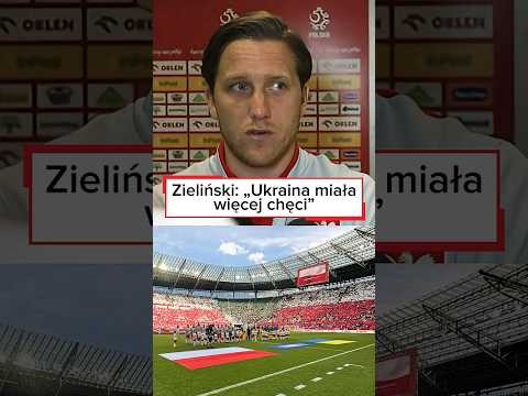 ZIELIŃSKI: UKRAIŃCY MIELI WIĘCEJ CHĘCI | POLSKA - UKRAINA 0:2 #shorts thumbnail