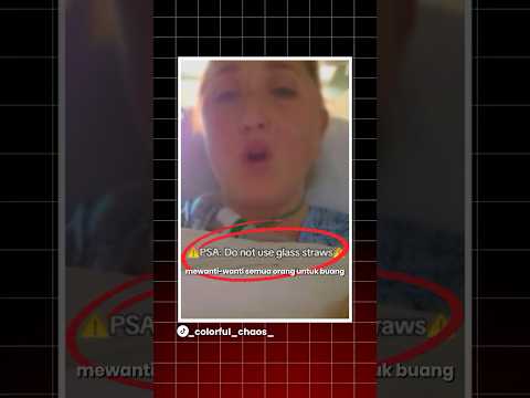 Promoin Sedotan Kaca di TikTok, Eh Dua Hari Kemudian Dia Masuk UGD thumbnail