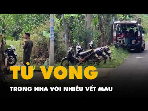 Cụ ông 80 tuổi ở Đồng Nai chết trong nhà, xung quanh có nhiều vết máu thumbnail