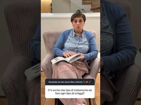 L’ORTO SEMPLICE - "Ma nel libro spieghi anche i trattamenti per gli ortaggi?" thumbnail