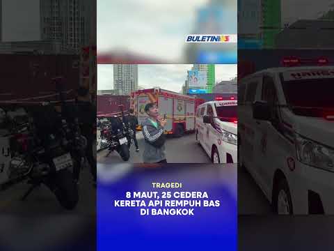 TRAGEDI | 8 Maut, 25 Cedera Kereta Api Rempuh Bas Di Bangkok thumbnail