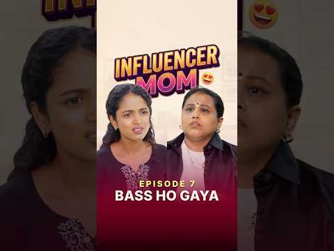 Episode 7 -  Bass Ho Gaya ? Influencer Mom ??- Vertical Series #shortsbreak #comedyshorts thumbnail
