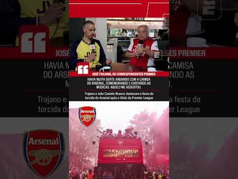 TRAJANO E JOÃO CASTELO-BRANCO FALAM SOBRE FESTA DA TORCIDA DO ARSENAL APÓS TÍTULO 🎙️⚽ #shorts thumbnail