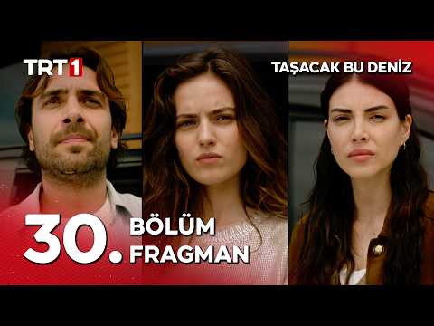 Taşacak Bu Deniz 30. Bölüm Fragmanı @tasacakbudeniztrt thumbnail