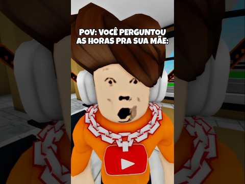 NUNCA PERGUNTE AS HORAS PRA SUA MÃE 🤙 thumbnail