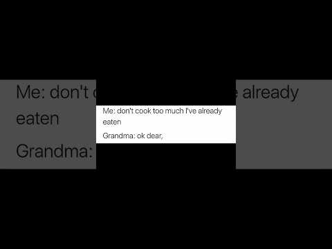 Grandma heard you were hungry thumbnail