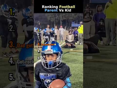 Ranking Football Parent Vs Kid thumbnail