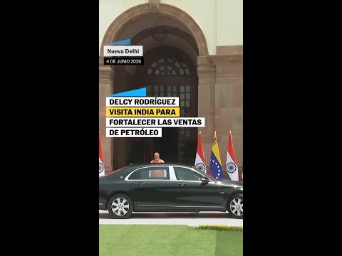DELCY RODRÍGUEZ visita INDIA para fortalecer las VENTAS DE PETRÓLEO venezolano #shorts thumbnail