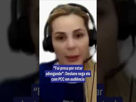 'Fui presa por estar advogando': Deolane Bezerra nega elo com PCC em audiência de custódia thumbnail