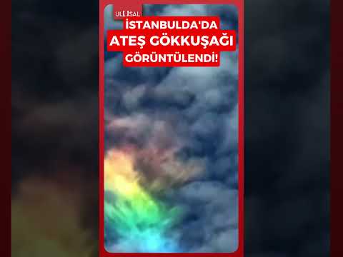 İstanbul'da ateş gökkuşağı görüntülendi! #shorts #keşfet #istanbul thumbnail