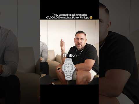 THEY WANTED TO SELL AHMED A €1,000,000 PATEK PHILIPPE😱💸 thumbnail