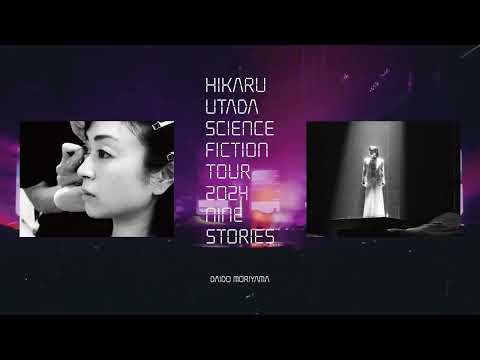 HIKARU UTADA SCIENCE FICTION TOUR 2024NINE STORIES thumbnail