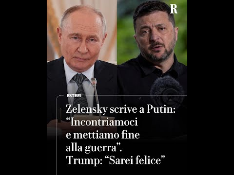 Zelensky scrive a Putin: “Incontriamoci e mettiamo fine alla guerra”. Trump: “Sarei felice” thumbnail