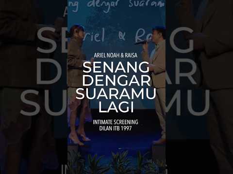 Ariel NOAH & Raisa - senang dengar suaramu lagi (Intimate Screening Dilan ITB 1997) #shorts thumbnail