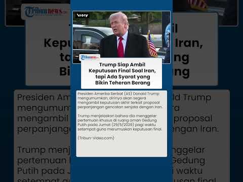 Trump Ultimatum Iran Jelang Keputusan Final, Teheran Tolak Syarat yang Dianggap Berat thumbnail