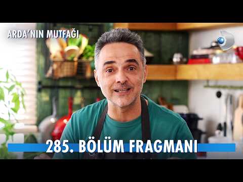 Arda'nın Mutfağı 285. Bölüm Fragmanı thumbnail
