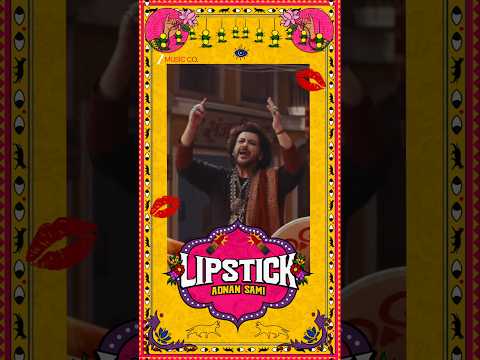 Lipstick laga ke, nazar utaar le!?#AdnanSami #Lipstick #AdnanSamiNewSong #NewRelease #shorts thumbnail