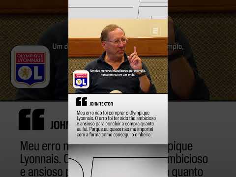 TEXTOR DIZ EM ENTREVISTA QUE O PROBLEMA NÃO FOI TER COMPRADO O OLYMPIQUE LYONNAIS #shorts thumbnail