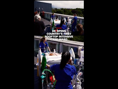 UK opens country’s first rooftop intensive care ward thumbnail