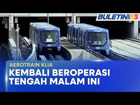 AEROTRAIN KLIA | Perkhidmatan Kembali Beroperasi 24 Jam Mulai Tengah Malam Ini (BU) thumbnail