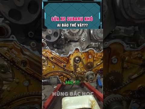 ai nói sửa máy xe subaru khó vậy thumbnail