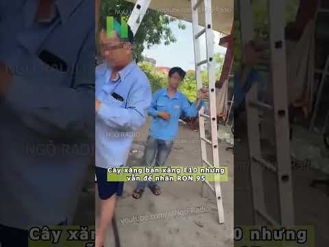 Cây xăng bán xăng E10 nhưng vẫn để nhãn RON 95 thumbnail