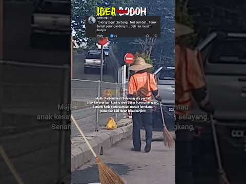 PUNCA BANJIR "WARGA ASING SAPU SAMPAH MASUK LONGKANG" thumbnail
