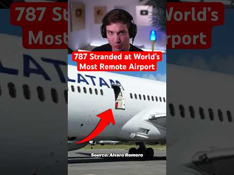 787 Stranded at World’s Most Remote Airport thumbnail