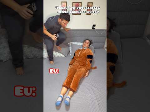 Porque você vive cansada sendo que vc dormi muito ? Eu: 🤭 thumbnail