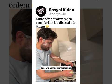 Mühendis abimizin soğan rendelerken kendince aldığı önlem ? thumbnail