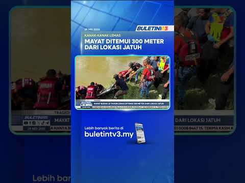 TRAGEDI | Mayat Budak 10 Tahun Lemas Ditemui 300 Meter Dari Lokasi Jatuh thumbnail