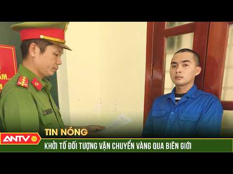 Thanh niên vận chuyển 1kg vàng qua biên giới, lấy tiền công vài trăm nghìn đồng | ANTV thumbnail