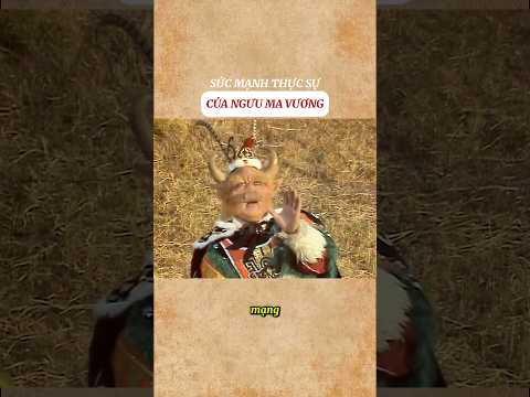 Sức mạnh thật sự của Ngưu Ma Vương #shorts thumbnail