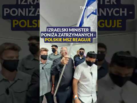 Izraelski minister poniża zatrzymanych. Polski MSZ reaguje #polityka #polska #izrael #shorts thumbnail