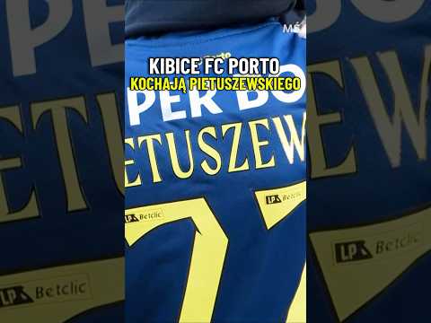 KIBICE FC PORTO JUŻ POKOCHALI PIETUSZEWSKIEGO! #SHORTS thumbnail