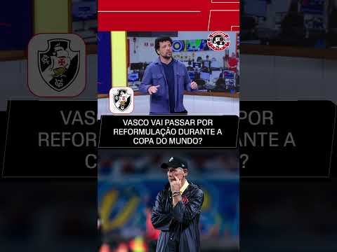 REFORMULAÇÃO NO VASCO? #shorts thumbnail